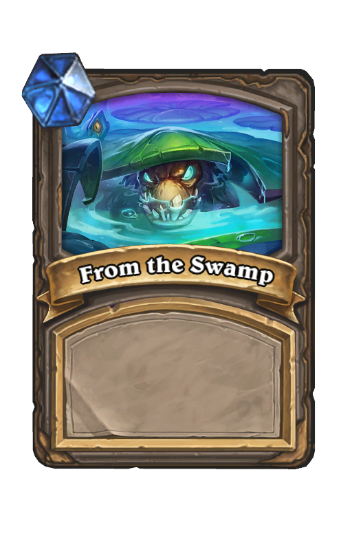 From the Swamp Hearthstone kártya