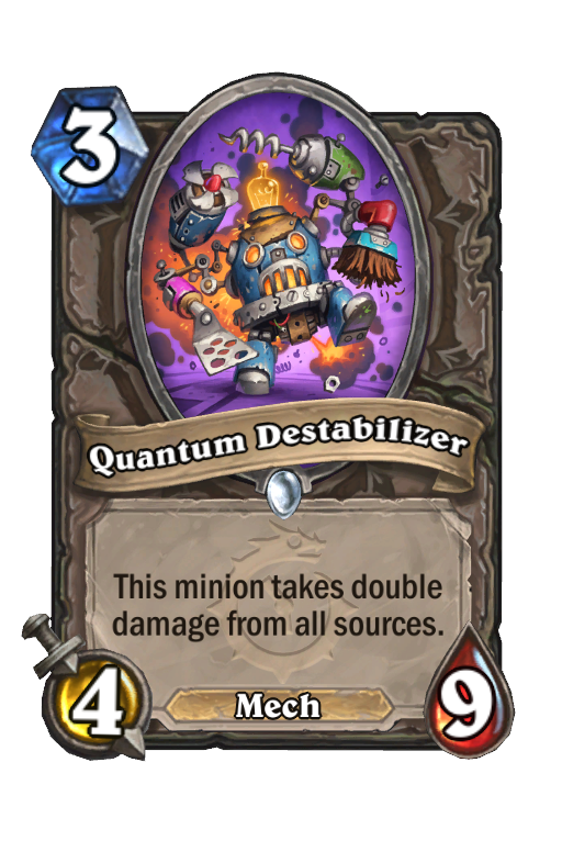 Quantum Destabilizer Hearthstone kártya