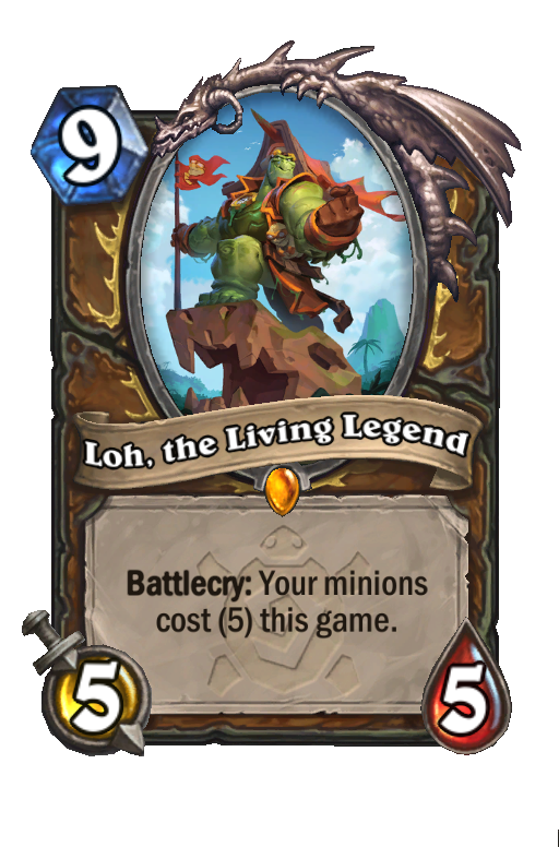 Loh, the Living Legend Hearthstone kártya