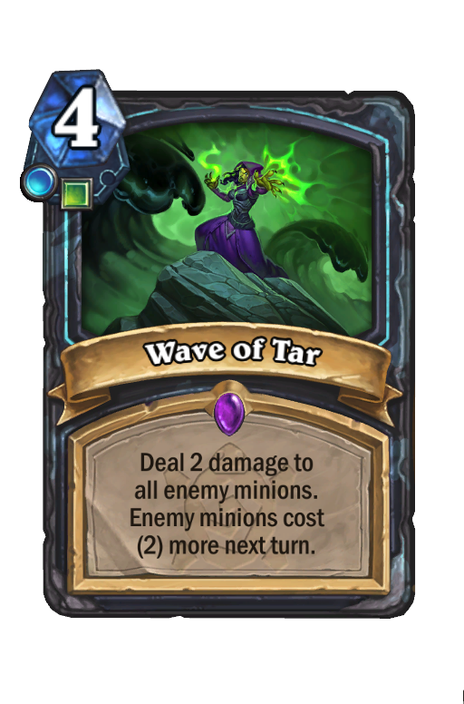 Wave of Tar Hearthstone kártya