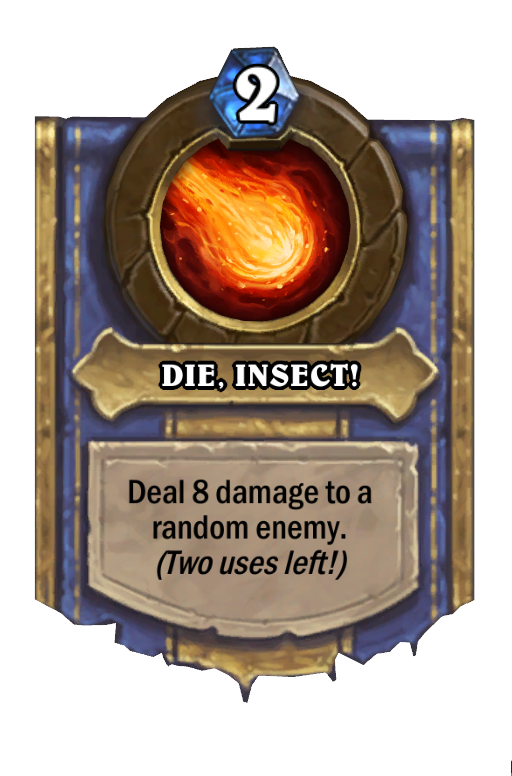 DIE, INSECT! Hearthstone kártya