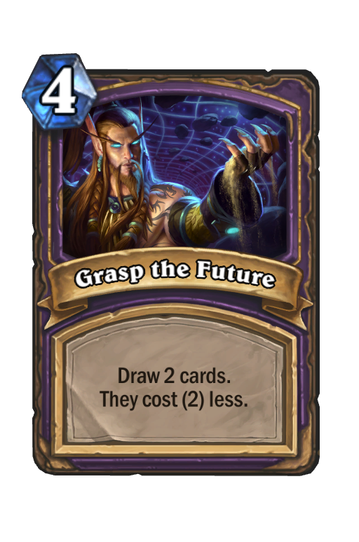 Grasp the Future Hearthstone kártya