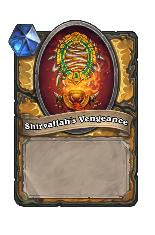 Shirvallah's Vengeance Hearthstone kártya