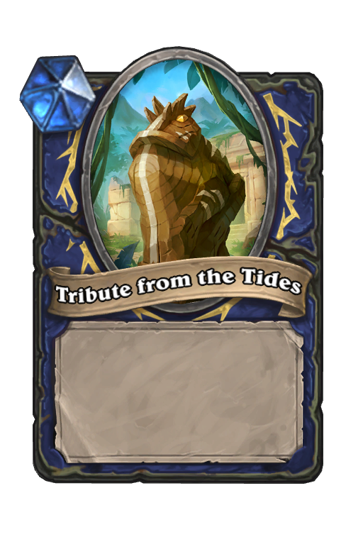 Tribute from the Tides Hearthstone kártya