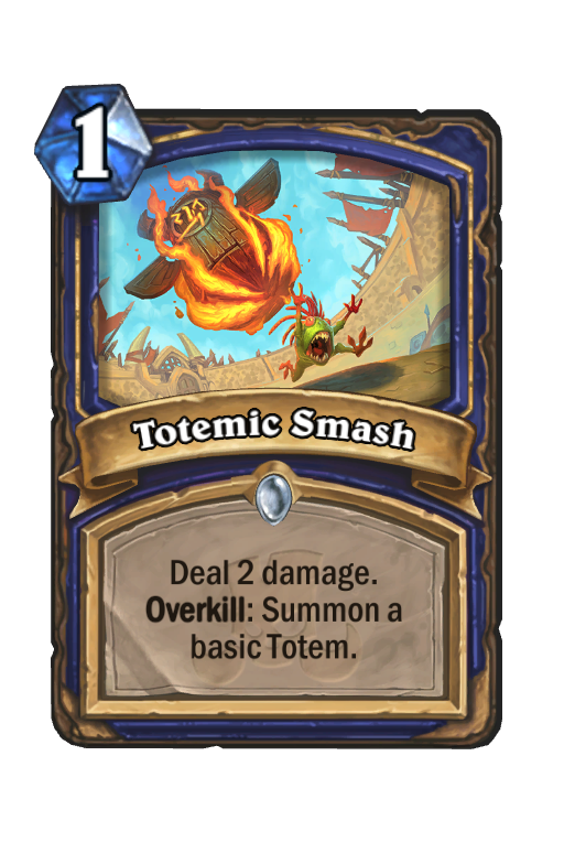 Totemic Smash Hearthstone kártya