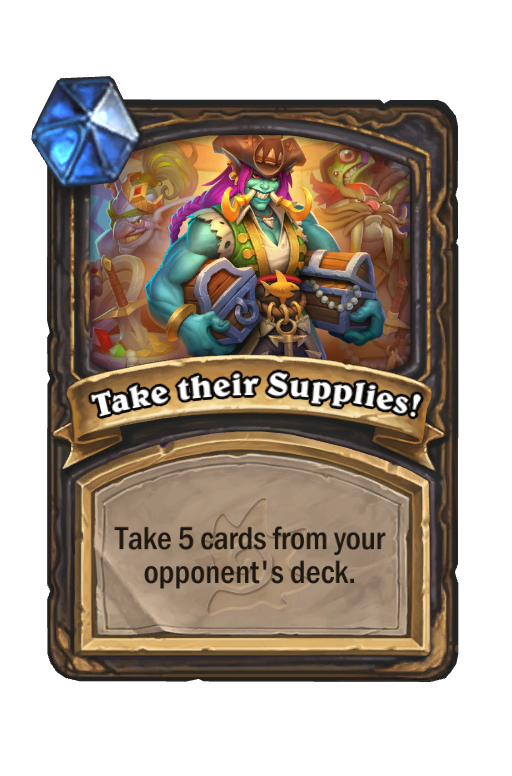Take their Supplies! Hearthstone kártya
