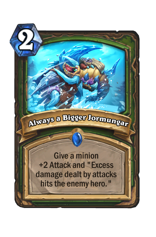 Always a Bigger Jormungar Hearthstone kártya