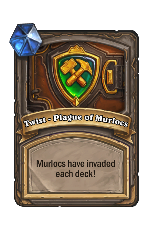 Twist - Plague of Murlocs Hearthstone kártya