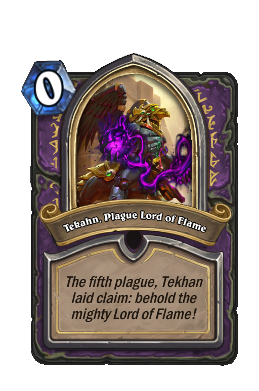 Tekahn, Plague Lord of Flame Hearthstone kártya