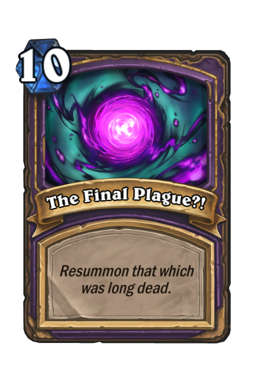 The Final Plague?! Hearthstone kártya