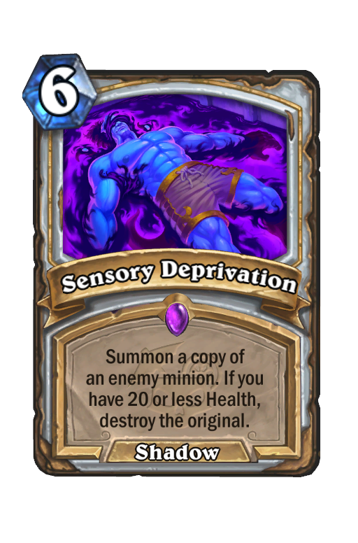 Sensory Deprivation Hearthstone kártya