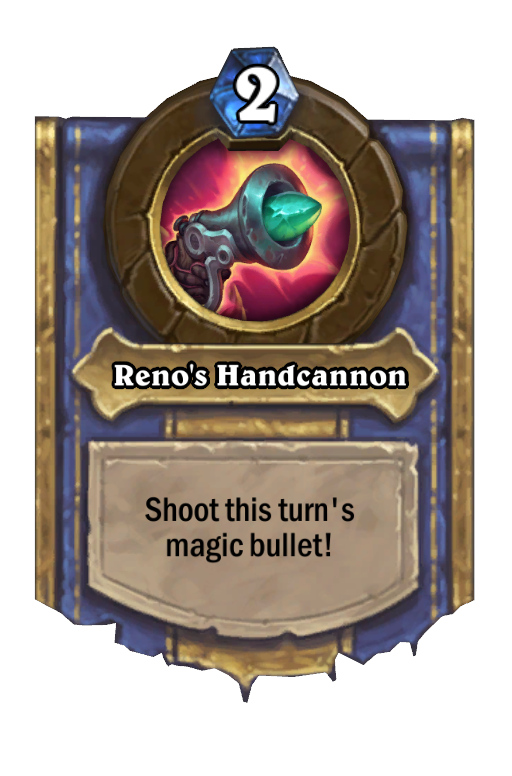 Reno's Handcannon Hearthstone kártya