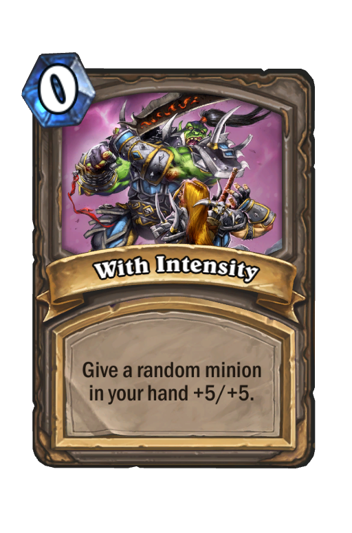 With Intensity Hearthstone kártya