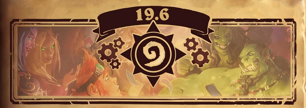 Hearthstone Patch 19.6