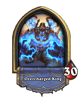 Overcharged King