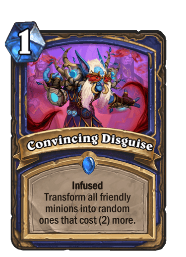 Convincing Disguise Infused