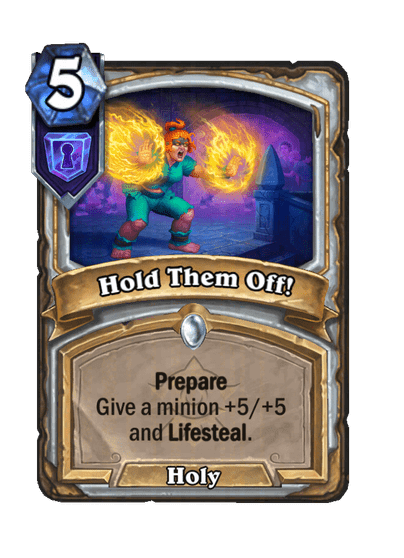 Hold Them Off!