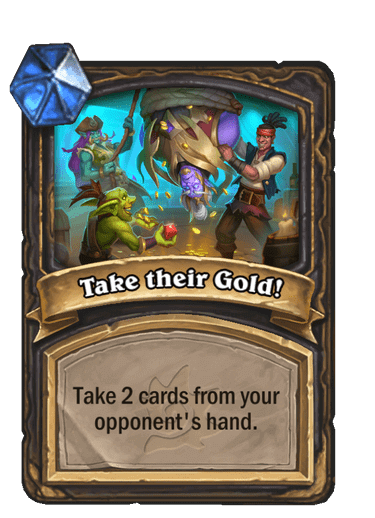 Take their Gold!