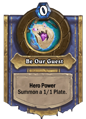 be our guest hero power