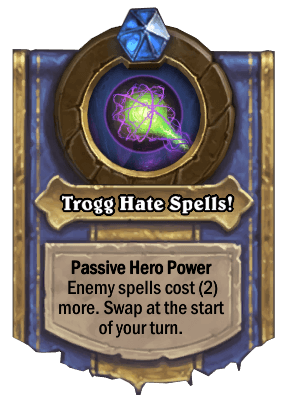 trogg hate spells hero power