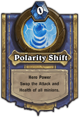 Thaddius hero power Polarity Shift